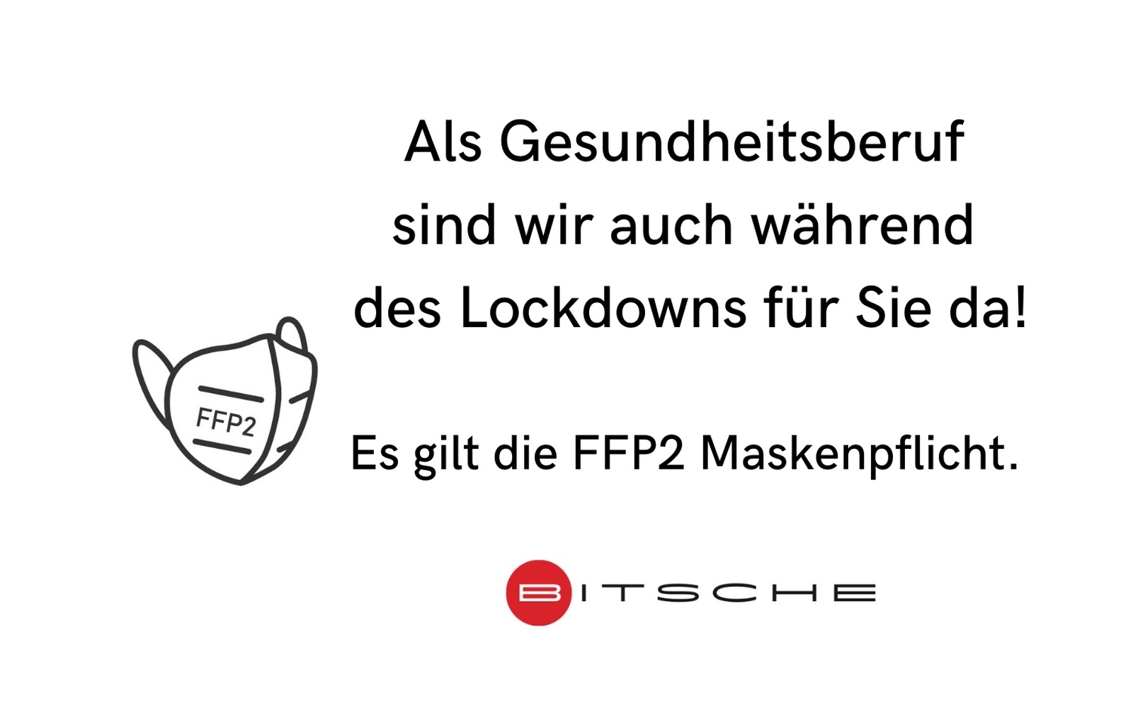 Wir sind auch während des Lockdowns für Sie da.