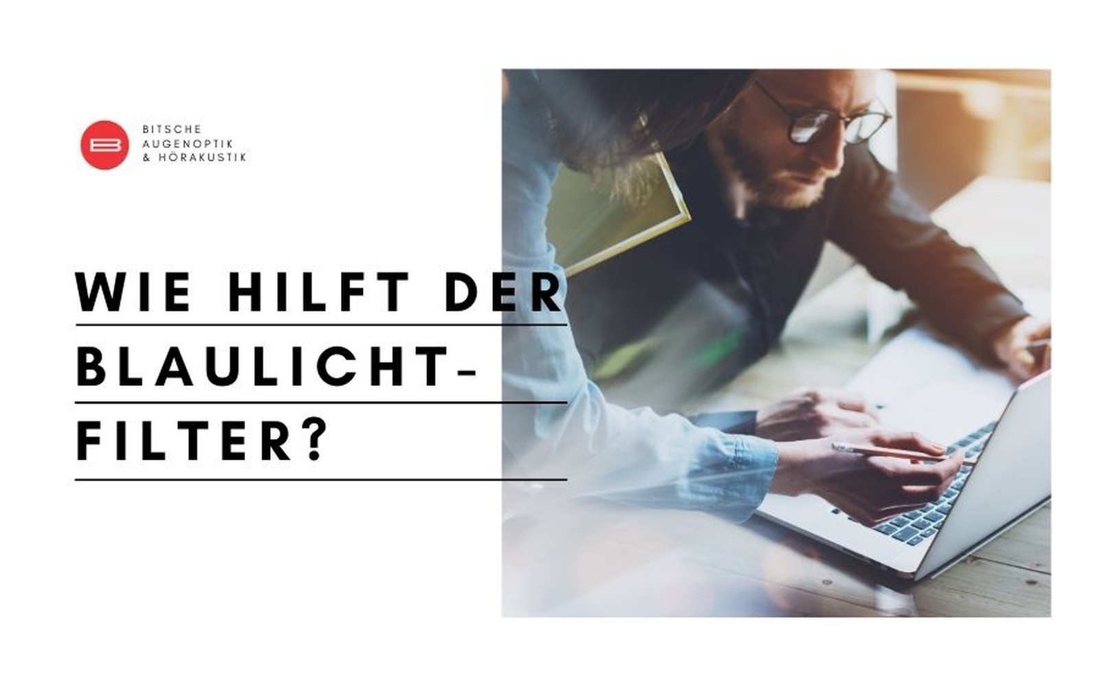 Wie wirkt ein Blaulichtfilter?