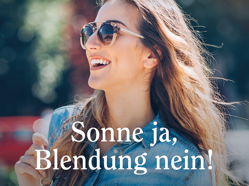 Blendung, nein danke!